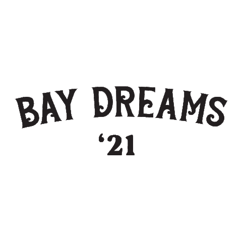BayDreams Sticker