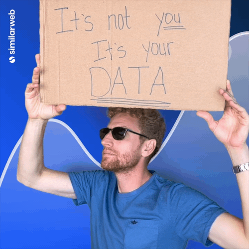 Its Not You Marketing GIF by Similarweb