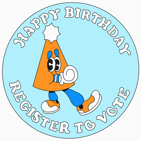 Register To Vote Happy Birthday GIF by #GoVote