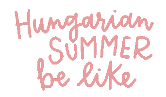 Summer Be Like Sticker by Magyar Bor