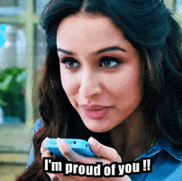 Im Proud Of You Shraddha Kapoor GIF