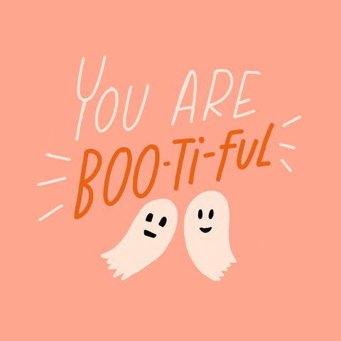 Digital art gif. Two simple cartoon ghosts smile at us with text above them reading “You are boo-ti-ful.”