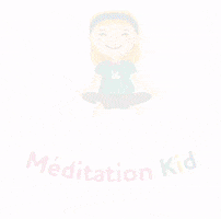 GIF by Méditation Kid