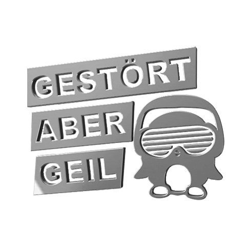 Gestört aber GeiL Sticker
