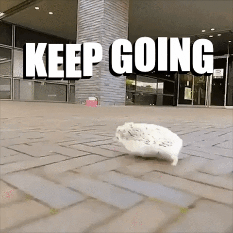 Keep going 💪