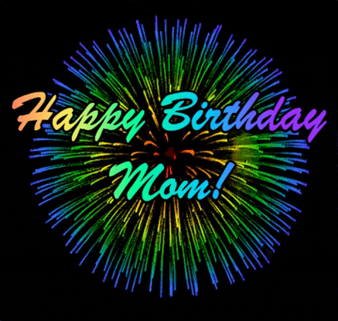 Happy Birthday Mom Gifs Get The Best Gif On Giphy