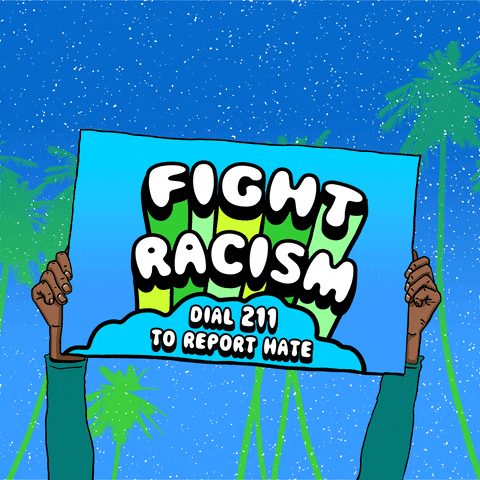 Illustrated gif. Hands lifting a picket sign high into the air in front of palm trees and a starry sky. Text, "Fight racism, Dial 211 to report hate."