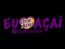 Acai GIF by Oca do Açaí