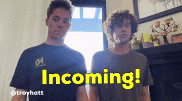 Incoming GIF
