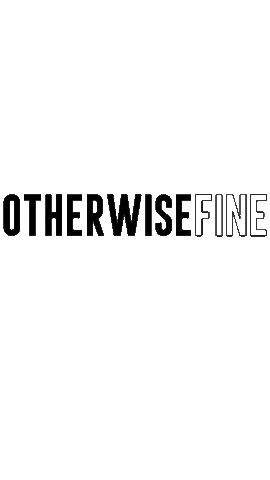 Otherwise Fine Mgmt Sticker