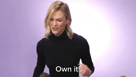 Show Up Ready To Own It