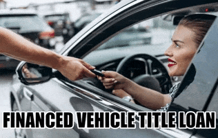 Financed Vehicle Title Loan GIF