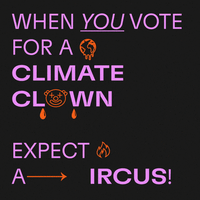 When you vote for a climate clown, expect a circus! Stop Oz