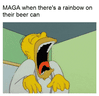 MAGA when there's a rainbow on their beer can motion meme
