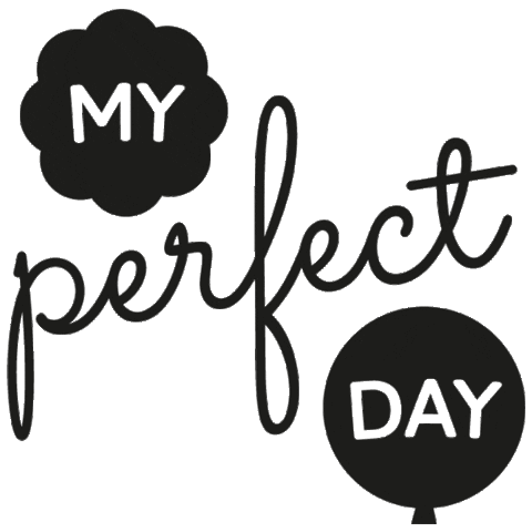 My Perfect Day Sticker