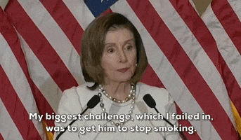 Stop Smoking Nancy Pelosi GIF by GIPHY News