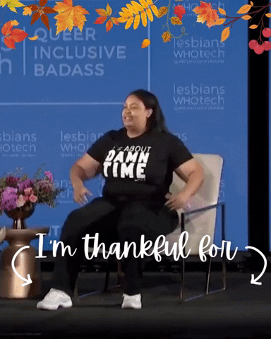 Thanksgiving GIF by Lesbians Who Tech + Allies