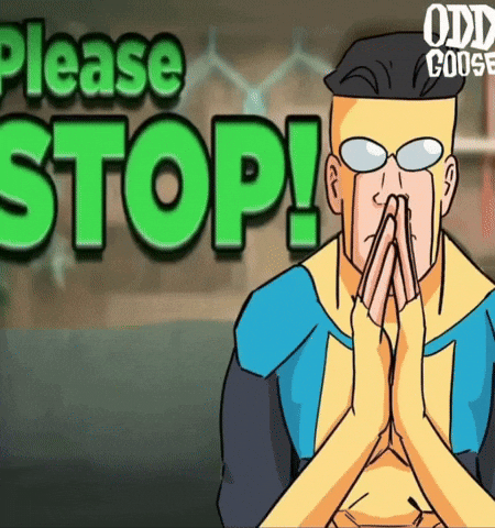 Please Stop GIF