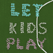 Let Kids Play