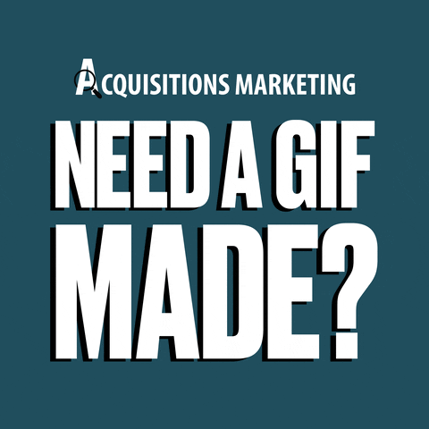 GIF by Acquisitions Marketing