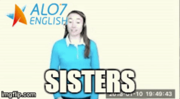 sisters GIF by ALO7.com