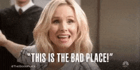 This Is The Bad Place GIF.