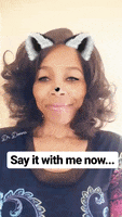 say it with me now snapchat filters GIF by Dr. Donna Thomas Rodgers