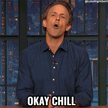 Calm Down Seth Meyers GIF by Late Night with Seth Meyers