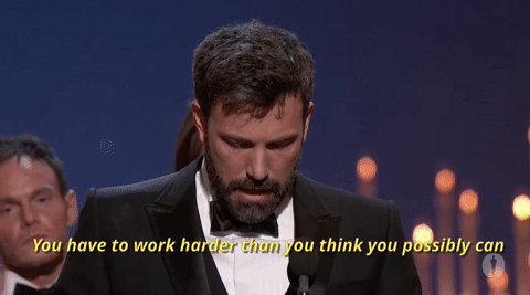  academy awards ben affleck oscars 2013 you have to work harder than you think you possibly can GIF