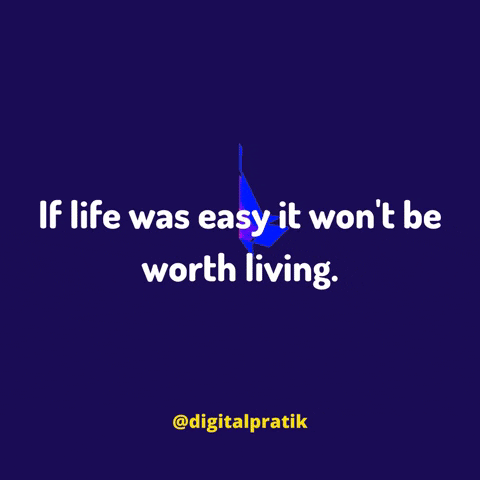 Life Quote GIF by Digital Pratik