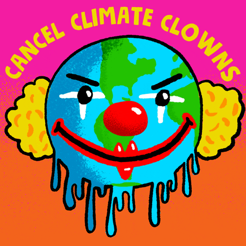 Digital art gif. Clown face smiles menacingly over a dripping, rotating earth against a pink and orange background. Text, “Cancel climate clowns.”