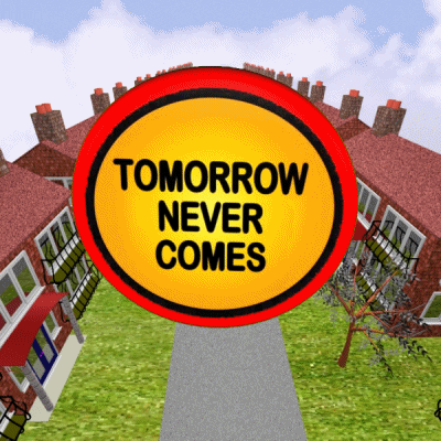 Tomorrow Is Another Day Not Today GIF