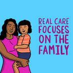 Real care focuses on the family