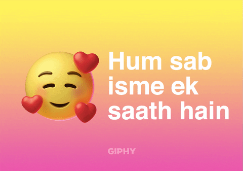 Hum Sab Isme Ek Saath Hain GIF by GIPHY Cares by giphycares