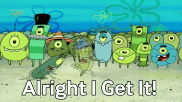 Alright I Get It GIF