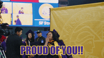 Proud Of You Congratulations GIF by San Francisco State University