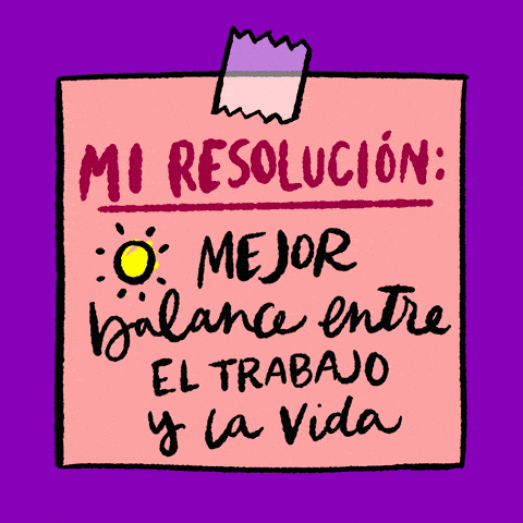 My resolution: better work life balance Spanish text