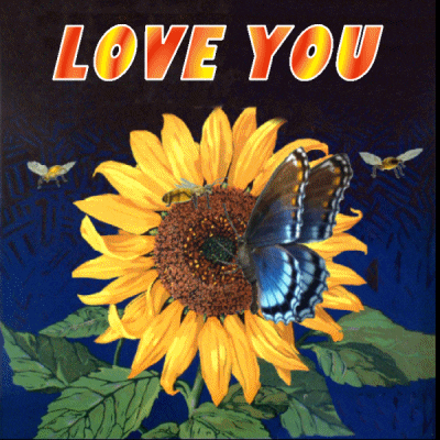 Digital art gif. A blue butterfly flaps its wings and rests on a blossoming sunflower as bees fly around the flower. Flashing orange and yellow text reads, "Love You."