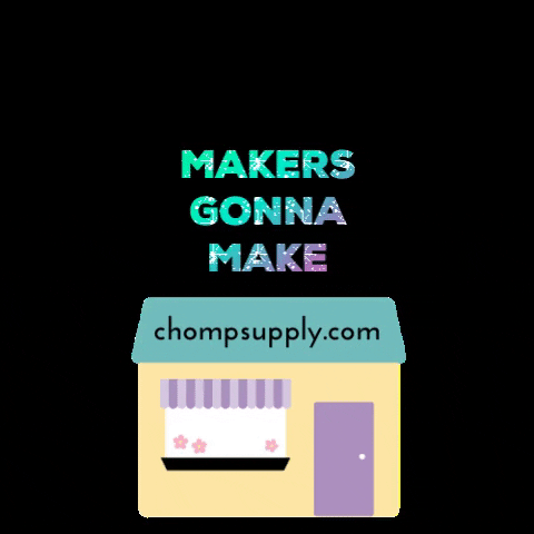 chompsupply diy maker crafts crafty GIF