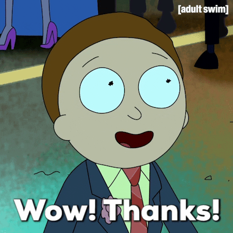 Cartoon gif. Morty from Rick and Morty looks happily up at someone and says, "Wow! Thanks!" 