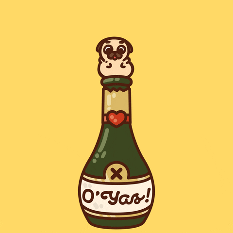 Digital art gif. Pug puppy corking a champagne bottle that reads, “O’ Yas” pops off the top of the bottle as a message appears in the background that reads, “Happy New Year.”