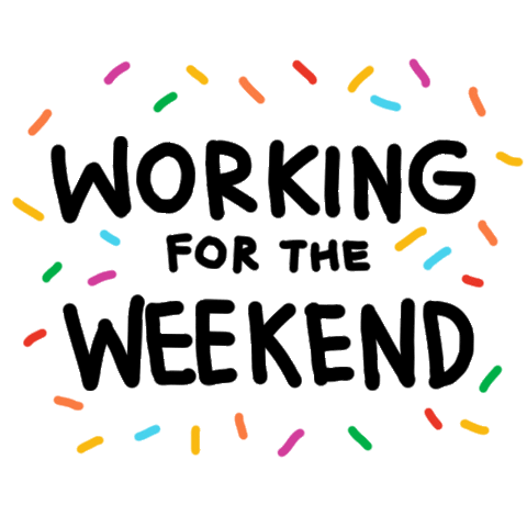 Working For The Weekend Sticker by MAX