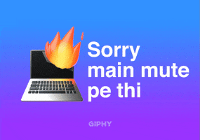 Sorry Main Mute Pe Thi GIF by GIPHY Cares