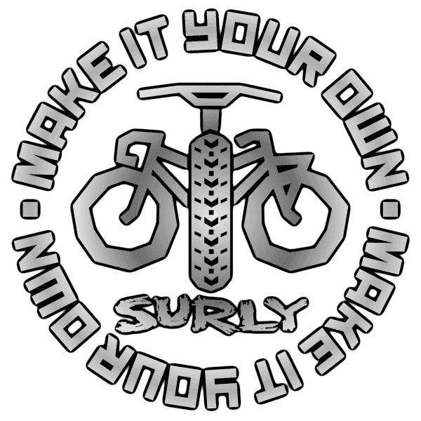 Make It Your Own Sticker by Surly Bikes