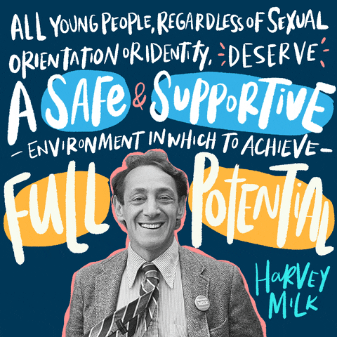 Digital art gif. Black-and-white image of Harvey Milk against a pink outline, surrounded by the text of a Harvey Milk quote that says, "All young people, regardless of sexual orientation or identity, deserve a safe and supportive environment in which to achieve full potential," all against a navy blue background.
