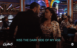 kiss my ass attitude GIF by ClawsTNT