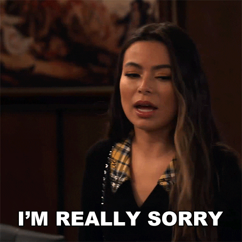 TV gif. Miranda Cosgrove as Carly on the iCarly Reboot leans forward and gestures with her hand, saying, "I'm really sorry," which appears as text.
