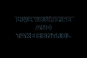 Live Your Life Control GIF by CNTRL Design