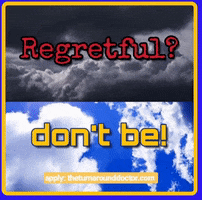 Dont Be Regretful GIF by Dr. Donna Thomas Rodgers