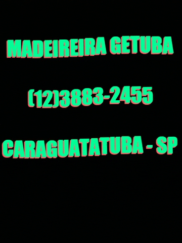 Madeireira Getuba GIF